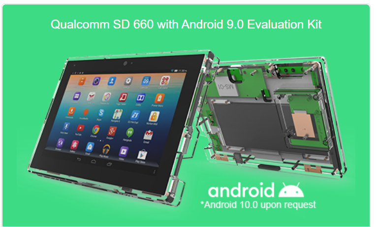 Qualcomm SD 660 with Android 9.0 Evaluation kit